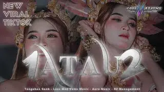 DJ 1 ATAU 2 GAMMA FULL PARTY VIRAL TIKTOK - FT LOSS MAD VEMS MUSIC