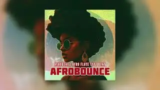 Afrobounce &ndash; Afrobeat Type Beat | Bouncy Drums x Catchy Flute (Prod. by NEXSO)