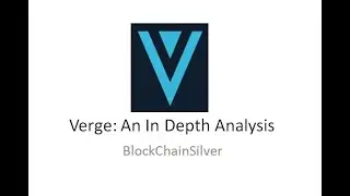 Verge: An In Depth Analysis