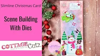 Scene Building With Dies Slimline Christmas Card| CottageCutz Replay
