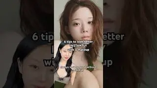6 tricks kpop idols do to look better INSTANTLY with 0 makeup!! #glowup #nomakeupmakeup #beautytips