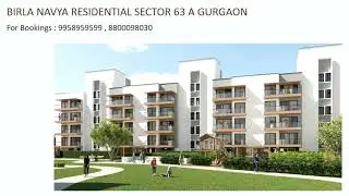 9958959599, Birla Group Residential In Gurgaon Location, Birla Navya Sector 63 A Drisha Plot Size