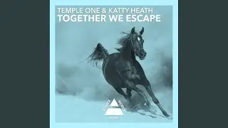 Together We Escape (Dub)