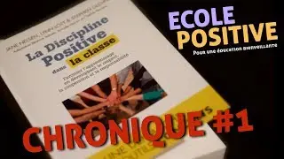 Chronique du livre La Discipline Positive dans la classe paru le 14 février 2018