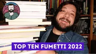 TOP 10 FUMETTI 2022 - I manga, comics e graphic novel migliori dell&rsquo;anno 📚 | Gianluca De Angelis