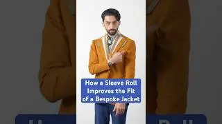 How a Sleeve Roll Improves the Fit of a Bespoke Jacket #bespoketailoring #fittings
