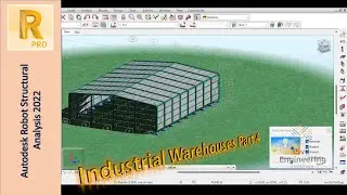 Modeling of Industrial Warehouses | Part 4: Forces and Gable Frames