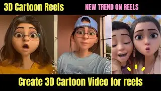 New trend on reels | How to create 3D Cartoon face reels Video | Cartoon video for reels