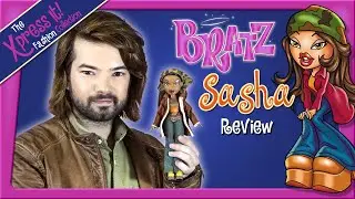 Review Sasha - Especial BRATZ Xpress It!
