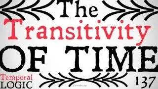 The Transitivity of Time (Temporal Logic)