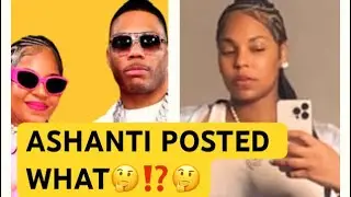 ⛔️BREAKING‼️NEW MOM ASHANTI, POSTED WHAT, TO SOCIAL MEDIA ⁉️😳🤔🤰🏽#nelly #ashanti #hiphop