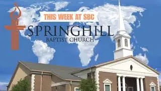 We are live at Springhill Baptist Church! 2/1/26 AM