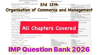 Std 12 | IMP Question Bank 2026 |All Chapter |Organisation of Commerce & Management| Board Exam| HSC