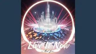 Live It Now (Vivi Adesso) The Ultimate Feel-Good Anthem | Mak Yas