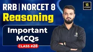 RRB | NORCET 8 Exam | Reasoning #28 | Top MCQs | By Anil Sir | Utkarsh Nursing Classes