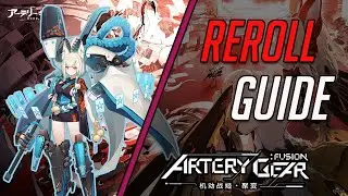 Quick Reroll Guide + Who Should you Reroll for? | Artery Gear : Fusion