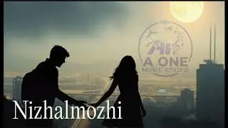 ​Nizhalmozhi (നിഴൽമൊഴി) | Official Romantic Melody | A One Music Studio