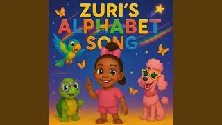 Zuri's Alphabet Song
