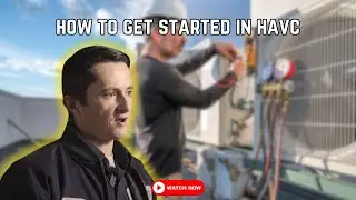 How to get started in HVAC?