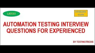 Automation Testing Interview Questions | Automation Testing