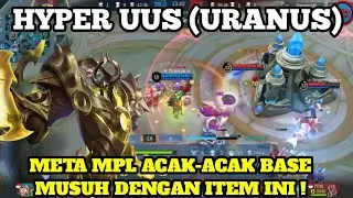 META MPL URANUS HYPER CARRY ~ MUSUH AUTO KOCAR KACIR GAK BISA NAFAS ~ #mobilelegends #uranusgameplay