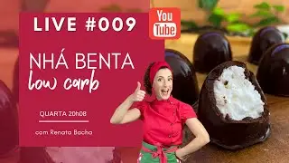 Nhá Benta [LOW CARB | SEM AÇÚCAR] - Receita Ao Vivo!