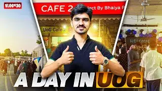 A Day In UOG✨| University Of Gujrat | Mirza Gaming YT | Vlog 30