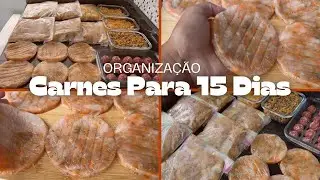 ORGANIZAÇÃO DAS CARNES PARA 15 DIAS - CONGELADOS ECONÔMICO E PRÁTICO- ORGANIZANDO O FREEZER 