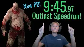 OUTLAST SPEEDRUN 9:45.97 PERSONAL BEST!! - OutRun [2]