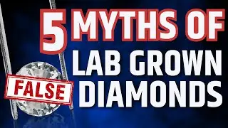 5 Lab-Grown Diamond Myths You Shouldn't Believe Anymore