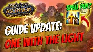 Paladin Guide Update: One with the Light | Spell Penetration | Rotation | ME [Bronzebeard Classic+]