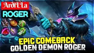 Epic Comeback, Golden Demon Roger Build [ Top Global Roger ] ArdiLLa Roger Mobile Legends