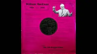 William MacEwan - 1926-1928  (Full Record)