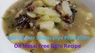 টাকি মাছের শুটকি দিয়ে পেঁপে খাড়ি || Dry fish with papaya Garo Recipe | Garo dish 