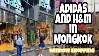 ADIDAS,H&M in MONGKOK Hongkong window shopping