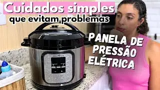 COISAS QUE NINGUÉM TE CONTA SOBRE A PANELA DE PRESSÃO ELÉTRICA