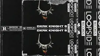 [10+] DARK LOOP KIT / SAMPLE PACK - DXRK KNIGHT (SOUTHSIDE, NARDO WICK, EST GEE, FUTURE, 808 MAFIA)
