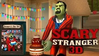 Grumpy Celebration Scary Stranger 3D New Level