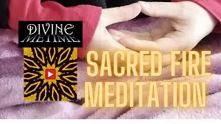 Sacred Fire Meditation || Divine Me Time