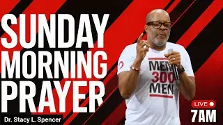 We Ain't Finished Yet! | Sunday Morning Prayer | Dr. Stacy L. Spencer