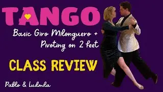 😍 Basic Giro Milonguero And Pivoting On 2 Feet / Argentine Tango Class Review 👈