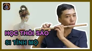 HỌC THỔI SÁO 