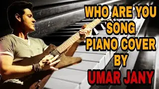 Who Are You Song From One Nenokkadine Movie Piano Cover by Umar Jany | DSP | Maheshbabu | KritiSanon