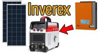 Using weld machine with 1kw solar system. Only 4 panels || INVEREX 1KW INVERTER
