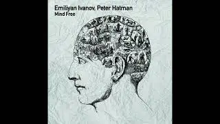 Emiliyan Ivanov, Peter Hatman - Fuck The Hype (Original Mix)