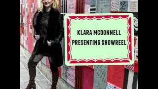 Presenting Showreel of Klara McDonnell