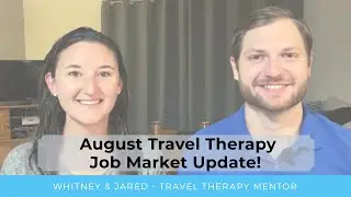 August 2020 Travel Therapy Job Market Update