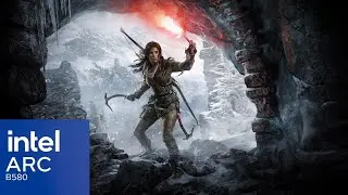 [Rise Of The Tomb Raider] [PC] [Intel ARC B580] [RYZEN 7 5700X3D] [1440p]