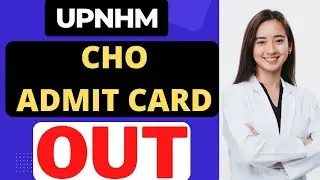 UP NHM CHO ADMIT CARD 2022 | UP NHM LATEST NEWS TODAY | UP NHM CHO ADMIT CARD DOWNLOAD KAISE KARE