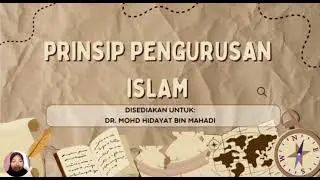 KUMPULAN 1 : PRINSIP PENGURUSAN ISLAM